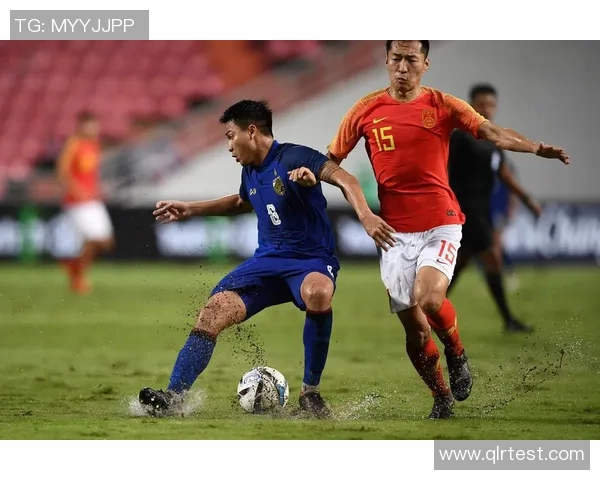 中国与泰国足球对决分析：战术策略与历史交锋的深度剖析