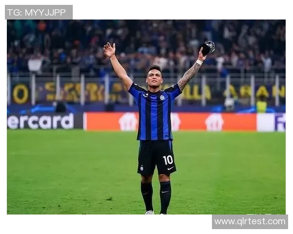 国米队长劳塔罗续约谈判遇阻年薪差距高达500万欧元