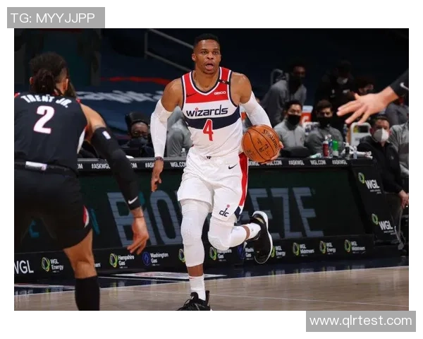 奇才对阵魔术威少展现个人风采助力球队争胜之路